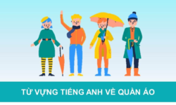 Tổng hợp 666+ từ vựng tiếng Anh về quần áo