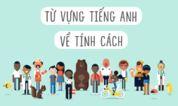 100+ Từ vựng về tính cách trong tiếng Anh