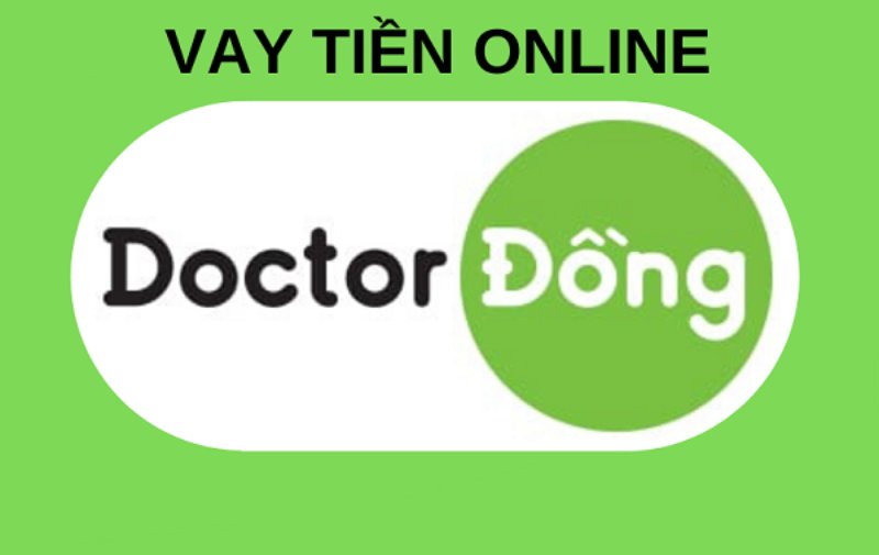 Vay tiền trực tuyến tại Doctor Đồng